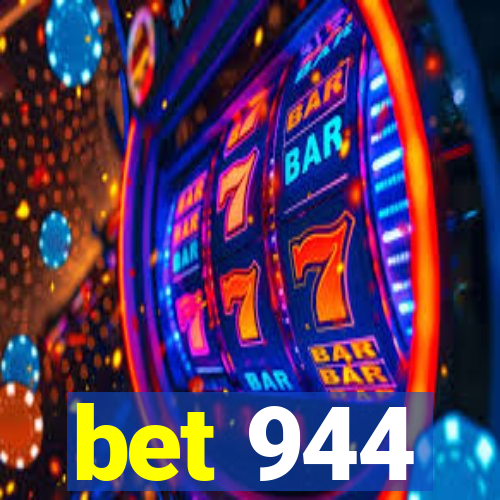 bet 944